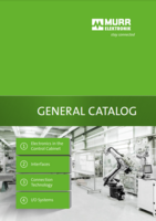 MURR MASTER CATALOG GENERAL CATALOG: ELECTRONICS IN CONTROL CABINET, INTERFACES, CONNECTION TECHNOLOGY, AND I/O SYSTEMS
